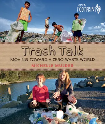 Müllgespräch: Auf dem Weg zu einer Welt ohne Abfall - Trash Talk: Moving Toward a Zero-Waste World