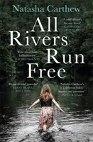 Alle Flüsse fließen frei - All Rivers Run Free
