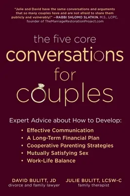 Die fünf Kerngespräche für Paare: Expertenratschläge zur Entwicklung einer effektiven Kommunikation, eines langfristigen Finanzplans und einer kooperativen Elternschaft - The Five Core Conversations for Couples: Expert Advice about How to Develop Effective Communication, a Long-Term Financial Plan, Cooperative Parenting