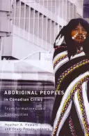 Aborigines in kanadischen Städten: Transformationen und Kontinuitäten - Aboriginal Peoples in Canadian Cities: Transformations and Continuities