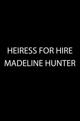 Erbin zum Anheuern - Heiress for Hire