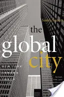 Die globale Stadt: New York, London, Tokio - The Global City: New York, London, Tokyo