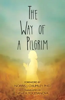 Der Weg eines Pilgers - The Way of a Pilgrim