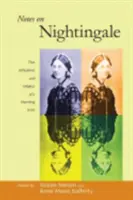 Anmerkungen zu Nightingale: Der Einfluss und das Vermächtnis einer Ikone der Krankenpflege - Notes on Nightingale: The Influence and Legacy of a Nursing Icon