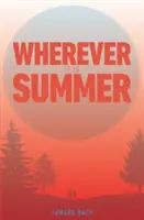 Wo immer es Sommer ist - Wherever It Is Summer