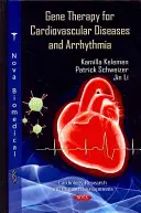 Gentherapie für Herz-Kreislauf-Erkrankungen und Herzrhythmusstörungen - Gene Therapy for Cardiovascular Diseases & Arrhythmia