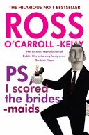 Ross O'Carroll-Kelly, Ps, ich habe die Brautjungfern verführt - Ross O'Carroll-Kelly, Ps, I Scored the Bridesmaids