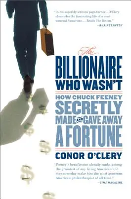 Der Milliardär, der keiner war: Wie Chuck Feeney heimlich ein Vermögen machte und verschenkte - The Billionaire Who Wasn't: How Chuck Feeney Secretly Made and Gave Away a Fortune