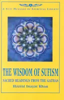 Die Weisheit des Sufismus - Heilige Lesungen aus den Gathas - Wisdom of Sufism - Sacred Readings from the Gathas