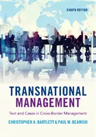 Transnationales Management: Text and Cases in Cross-Border Management - Transnational Management: Text and Cases in Cross-Border Management