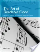 Die Kunst des lesbaren Codes: Einfache und praktische Techniken zum Schreiben von besserem Code - The Art of Readable Code: Simple and Practical Techniques for Writing Better Code