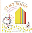 In meinem Zimmer: Ein Buch über Kreativität und Fantasie - In My Room: A Book of Creativity and Imagination