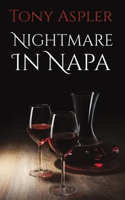 Alptraum in Napa - Nightmare In Napa