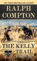 Ralph Compton der Kelly Trail - Ralph Compton the Kelly Trail