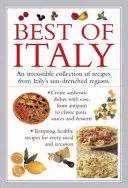 Das Beste aus Italien: Eine unwiderstehliche Sammlung von Rezepten aus Italiens sonnenverwöhnten Regionen - Best of Italy: An Irresistible Collection of Recipes from Italy's Sun-Drenched Regions