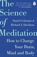 Wissenschaft der Meditation - Wie Sie Ihr Gehirn, Ihren Geist und Ihren Körper verändern - Science of Meditation - How to Change Your Brain, Mind and Body