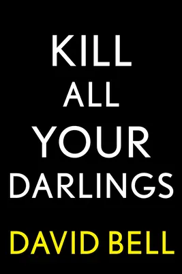 Töte alle deine Lieblinge - Kill All Your Darlings