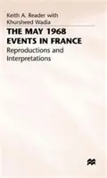 Die Ereignisse vom Mai 1968 in Frankreich: Reproduktionen und Interpretationen - The May 1968 Events in France: Reproductions and Interpretations