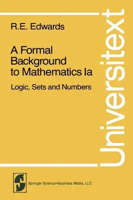Formaler Hintergrund zur Mathematik: Logik, Mengen und Zahlen - A Formal Background to Mathematics: Logic, Sets and Numbers