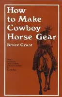 Wie man Cowboy-Pferdeausrüstung herstellt - How to Make Cowboy Horse Gear