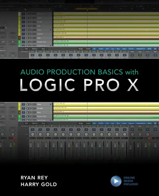 Grundlagen der Audioproduktion mit Logic Pro X - Audio Production Basics with Logic Pro X