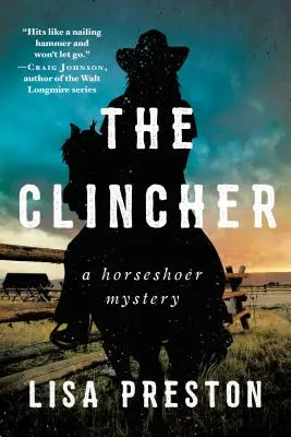 Der Knackpunkt: Ein Hufeisen-Rätsel - The Clincher: A Horseshoer Mystery