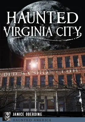 Das Gespenst von Virginia City - Haunted Virginia City