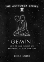 Astrosex: Zwillinge - Wie Sie den besten Sex nach Ihrem Sternzeichen haben - Astrosex: Gemini - How to have the best sex according to your star sign