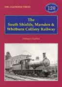 South Shields, Marsden und Whitburn Colliery Railway - South Shields, Marsden and Whitburn Colliery Railway