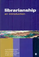 Bibliothekswesen - eine vollständige Einführung - Librarianship the Complete Introduction