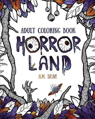 Malbuch für Erwachsene: Horror Land - Adult Coloring Book: Horror Land