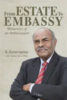 Vom Anwesen zur Botschaft: Erinnerungen eines Botschafters - From Estate to Embassy: Memories of an Ambassador