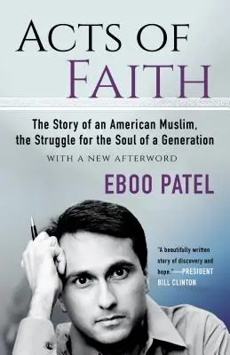 Taten des Glaubens: Die Geschichte eines amerikanischen Muslims, der Kampf um die Seele einer Generation, mit einem neuen Nachwort - Acts of Faith: The Story of an American Muslim, the Struggle for the Soul of a Generation, with a New Afterword