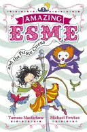 Amazing Esme und der Piratenzirkus - Buch 3 - Amazing Esme and the Pirate Circus - Book 3