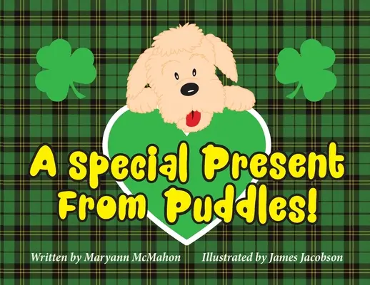 Ein besonderes Geschenk von Puddles! Eine Geschichte zum St. Patrick's Day! - A Special Present From Puddles!: A St. Patrick's Day Story!