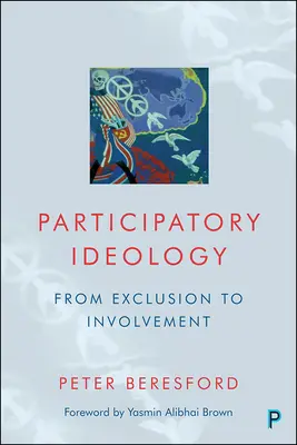 Partizipatorische Ideologie: Von der Ausgrenzung zur Einbindung - Participatory Ideology: From Exclusion to Involvement