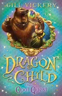 Opal Quest - Drachenkind Buch 2 - Opal Quest - DragonChild book 2