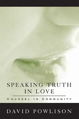 Die Wahrheit in Liebe sprechen: Seelsorge in der Gemeinschaft - Speaking Truth in Love: Counsel in Community