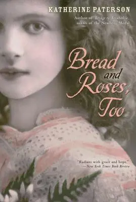 Auch Brot und Rosen - Bread and Roses, Too