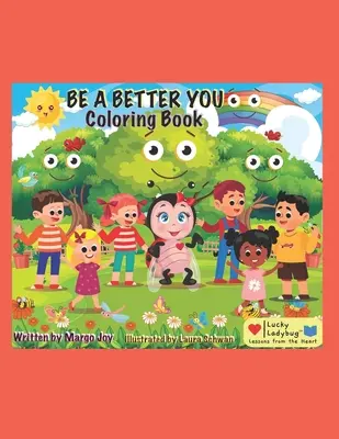 Be A Better You Malbuch: Glücklicher Marienkäfer - Be A Better You Coloring Book: Lucky Ladybug