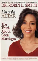 Lügen vor dem Altar: Die Wahrheit über große Ehen - Lies at the Altar: The Truth about Great Marriages