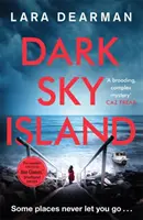 Dark Sky Island - Ein fesselnder Krimi mit einem dunklen Herz - Dark Sky Island - A gripping crime thriller with a dark heart