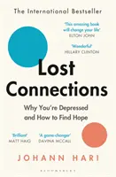 Lost Connections - Warum du deprimiert bist und wie du Hoffnung findest - Lost Connections - Why You're Depressed and How to Find Hope