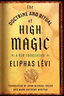 Die Lehre und das Ritual der hohen Magie: Eine neue Übersetzung - The Doctrine and Ritual of High Magic: A New Translation