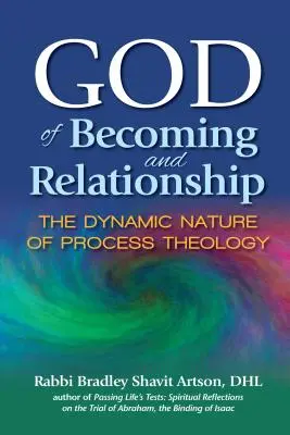 Gott des Werdens und der Beziehung: Die dynamische Natur der Prozesstheologie - God of Becoming and Relationship: The Dynamic Nature of Process Theology