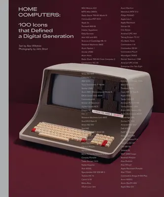 Computer zu Hause: 100 Ikonen, die eine digitale Generation geprägt haben - Home Computers: 100 Icons That Defined a Digital Generation