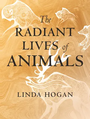 Das strahlende Leben der Tiere - The Radiant Lives of Animals