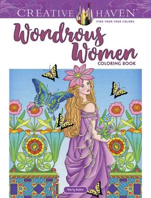 Creative Haven Wondrous Women Malbuch - Creative Haven Wondrous Women Coloring Book