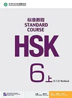 HSK Standardkurs 6A - Arbeitsbuch - HSK Standard Course 6A - Workbook