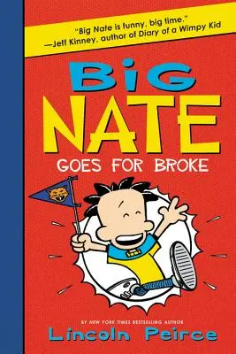 Big Nate geht in die Vollen - Big Nate Goes for Broke